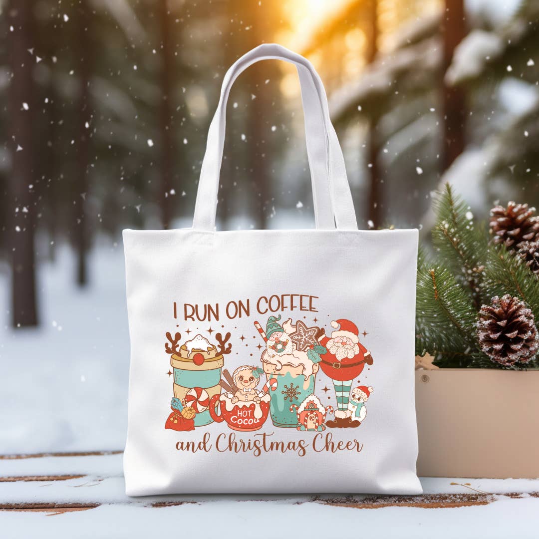 I Run on Coffee and on Christmas Cheer Tote Bag